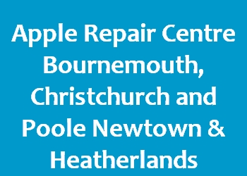 Apple Repair Centre Bournemouth, Christchurch and Poole Newtown & Heatherlands