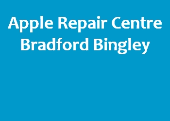 Apple Repair Centre Bradford Bingley