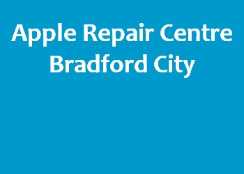 Apple Repair Centre Bradford City