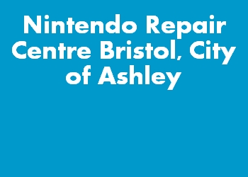 Nintendo Repair Centre Bristol, City of Ashley