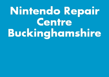 Nintendo Repair Centre Buckinghamshire