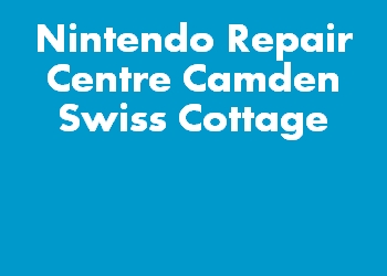 Nintendo Repair Centre Camden Swiss Cottage