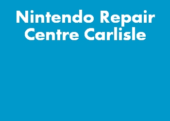 Nintendo Repair Centre Carlisle
