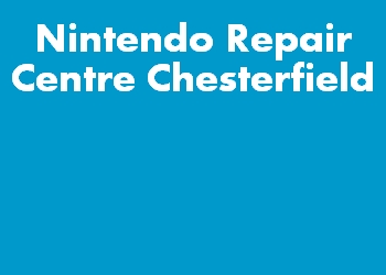 Nintendo Repair Centre Chesterfield