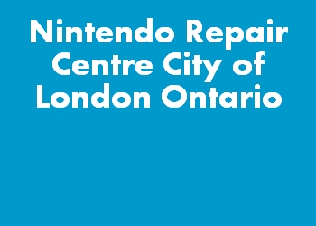 Nintendo Repair Centre City of London Ontario