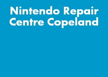 Nintendo Repair Centre Copeland