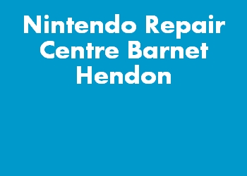 Nintendo Repair Centre Barnet Hendon