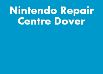 Nintendo Repair Centre Dover