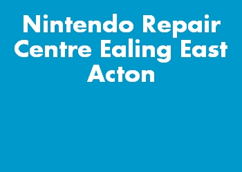Nintendo Repair Centre Ealing East Acton