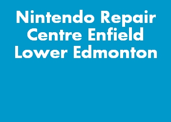 Nintendo Repair Centre Enfield Lower Edmonton