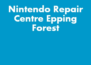 Nintendo Repair Centre Epping Forest