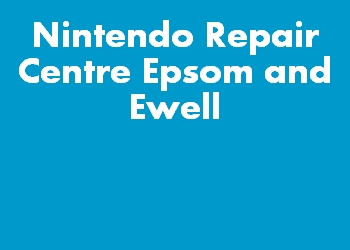 Nintendo Repair Centre Epsom and Ewell