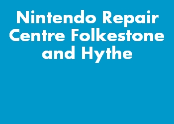 Nintendo Repair Centre Folkestone and Hythe