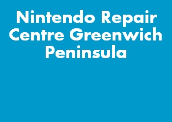 Nintendo Repair Centre Greenwich Peninsula