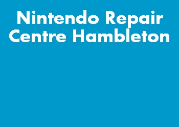 Nintendo Repair Centre Hambleton