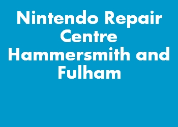 Nintendo Repair Centre Hammersmith and Fulham