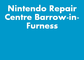 Nintendo Repair Centre Barrow-in-Furness