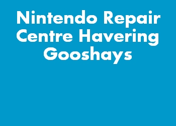 Nintendo Repair Centre Havering Gooshays