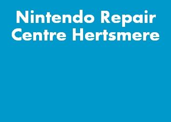 Nintendo Repair Centre Hertsmere