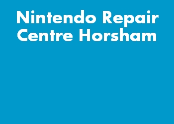 Nintendo Repair Centre Horsham