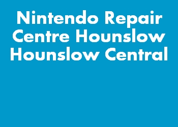 Nintendo Repair Centre Hounslow Hounslow Central
