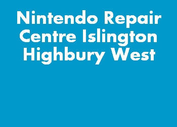 Nintendo Repair Centre Islington Highbury West