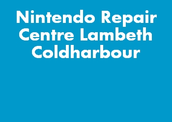 Nintendo Repair Centre Lambeth Coldharbour