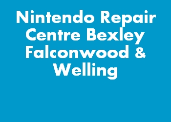 Nintendo Repair Centre Bexley Falconwood & Welling