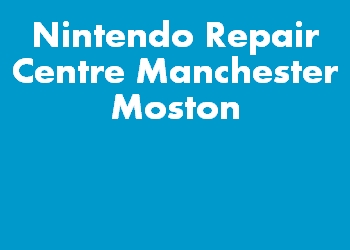 Nintendo Repair Centre Manchester Moston