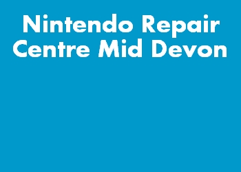 Nintendo Repair Centre Mid Devon