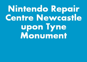 Nintendo Repair Centre Newcastle upon Tyne Monument