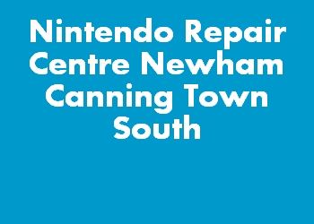 Nintendo Repair Centre Newham Canning Town South