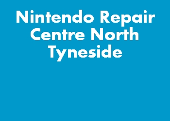 Nintendo Repair Centre North Tyneside