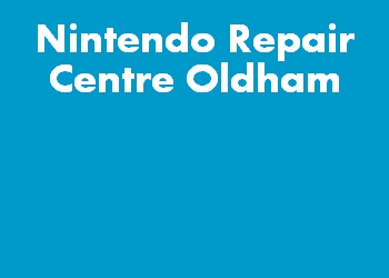 Nintendo Repair Centre Oldham
