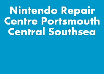 Nintendo Repair Centre Portsmouth Central Southsea