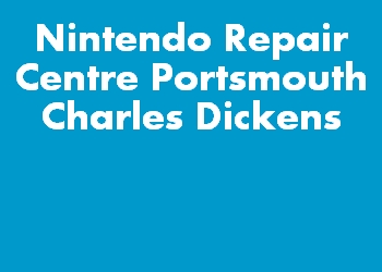 Nintendo Repair Centre Portsmouth Charles Dickens