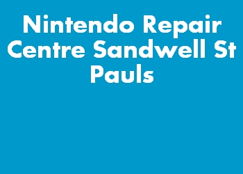 Nintendo Repair Centre Sandwell St Pauls
