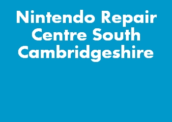Nintendo Repair Centre South Cambridgeshire