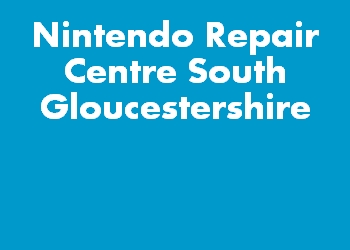 Nintendo Repair Centre South Gloucestershire