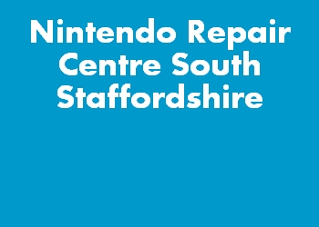 Nintendo Repair Centre South Staffordshire
