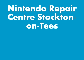 Nintendo Repair Centre Stockton-on-Tees