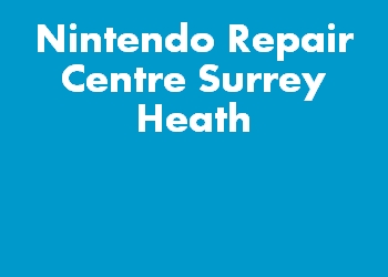 Nintendo Repair Centre Surrey Heath