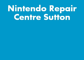Nintendo Repair Centre Sutton