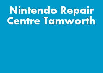 Nintendo Repair Centre Tamworth