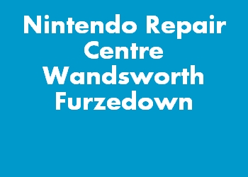 Nintendo Repair Centre Wandsworth Furzedown