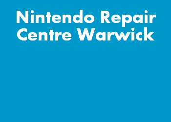 Nintendo Repair Centre Warwick