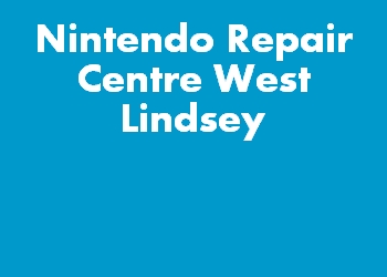 Nintendo Repair Centre West Lindsey