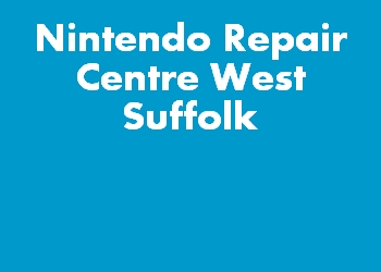 Nintendo Repair Centre West Suffolk