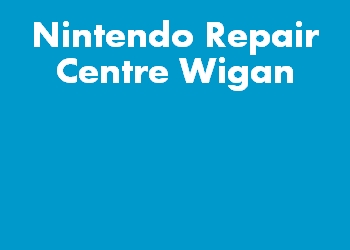 Nintendo Repair Centre Wigan