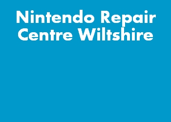Nintendo Repair Centre Wiltshire